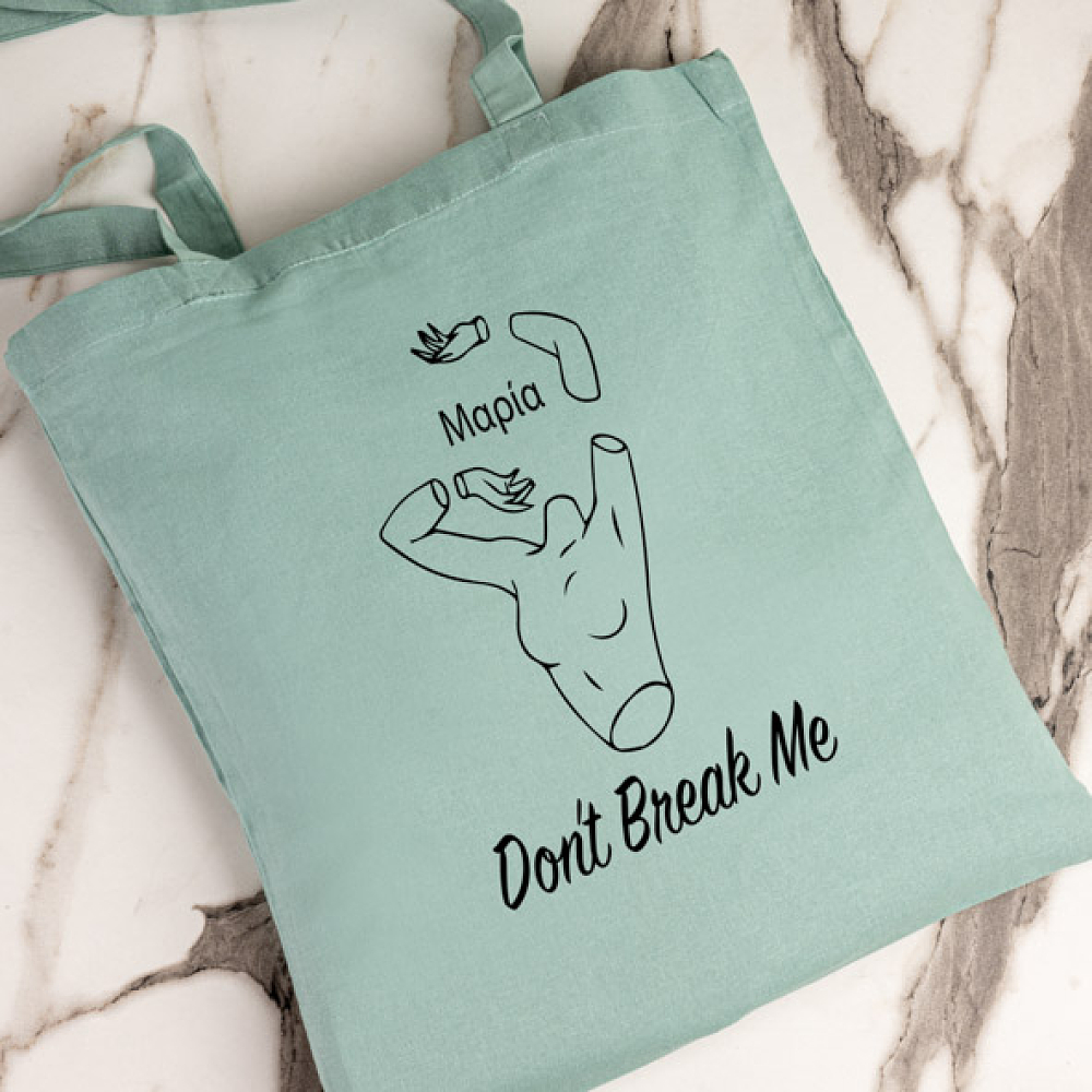 Dont Break me - Πάνινη τσάντα