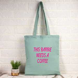 Barbie needs a coffee - Πάνινη τσάντα