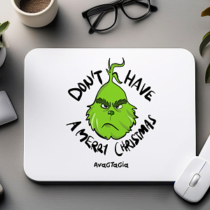 DON'T HAVE A MERRY CHRISTMAS - Mousepad