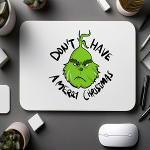 Don't have a merry christmas  - Mousepad