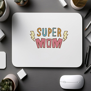 SUPER MOM  - Mousepad