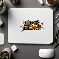 SUPER MOM II- Mousepad